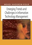 Emerging Trends and Challenges in Information Technology Management: Proceedings of the 2006 Information Resources Management Association Conference