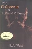 The Colossus of Richard O'Leary