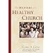 The Measure of a Healthy Church: How God Defines Greatness in a Church