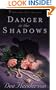 Danger In The Shadows