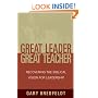 Great Leader, Great Teacher: Recovering the Biblical Vision for Leadership