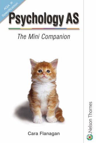 Psychology AS The Mini Companion AQA 'A' Specification: The Mini Companion AQA A Specification