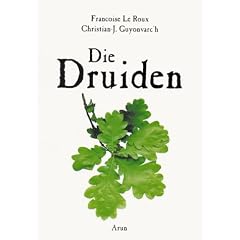 Die Druiden. Mythos, Magie und Wirklichkeit der Kelten (Taschenbuch)
