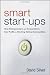Smart Start-Ups: How Entrepreneurs and Corporations Can Profit by Starting Online Communities