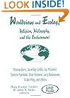 Worldviews and Ecology: Religion, Philosophy, and the Environment (Ecology and Justice Series)