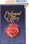 Embraced by Mary: