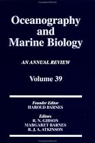 Oceanography and Marine Biology: v.39: An Annual Review: Vol 39