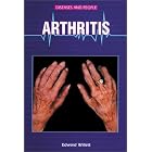 Arthritis (Diseases and People) by  Edward Willett