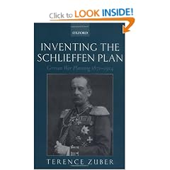 Inventing the Schlieffen Plan: German War Planning 1871-1914