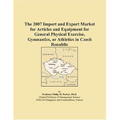 The 2007 Import and Export Market for Articles and Equipment for General Physical Exercise, Gymnastics, or Athletics in Portugal (Paperback)