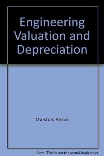 Engineering Valuation and Depreciation by Anson Marston, Robley Winfrey, Jean C. Hempstead(April 30, 1975) Hardcover