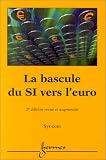 La bascule du SI vers l euro