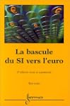 La bascule du SI vers l'euro