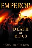 The Death of Kings (Emperor, Book 2)
