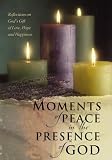 Moments of Peace in the Presence of God