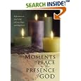 Moments of Peace in the Presence of God by Baker Publishing Group