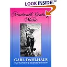 Click here to buy Nineteenth-Century Music (California Studies in 19th Century Music) by  Carl Dahlhaus.