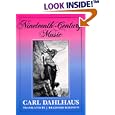Nineteenth-Century Music (California Studies in 19th Century Music) by  Carl Dahlhaus