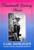 Nineteenth-Century Music (California Studies in 19th Century Music)