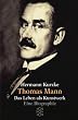 Thomas Mann: Das Leben als Kunstwerk: Das Leben als Kunstwerk. Eine Biographie