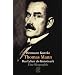 Thomas Mann: Das Leben als Kunstwerk. Eine Biographie