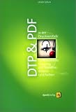 DTP & PDF in der Druckvorstufe