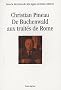 Christian Pineau : de Buchenwald aux trait�s de Rome