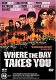 Where The Day Takes You [ NON-USA FORMAT, PAL, Reg.2.4 Import - Australia ]