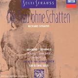 Richard Strauss : Die Frau ohne Schatten (La Femme sans ombre)par Richard Strauss