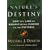 Nature's Destiny: How the Laws of Biology Reveal Purpose in the Universe