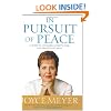 In Pursuit of Peace: 21 Ways to Conquer Anxiety, Fear, and Discontentment (Meyer, Joyce)