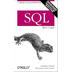 SQL kurz und gut. Behandelt Oracle, DB2, SQL Server und MySQL
