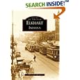 Elkhart, Indiana (Images of America) by Amy Wenger