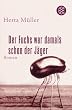 Der Fuchs war damals schon der