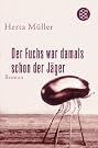 Der Fuchs war...