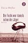 Der Fuchs war damals schon der J�ger
