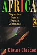Africa: Dispatches from a Fragile Continent