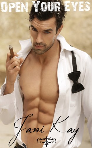 Open Your Eyes - Adult Contemporary Romance by Jani Kay