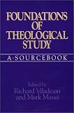 Foundations of Theological Study: A Sourcebook