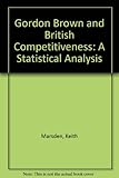 Gordon Brown and British competitiveness : a statistical analysis