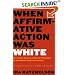 When Affirmative Action Was White: An Untold History of Racial Inequality in Twentieth-Century America
