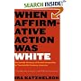 When Affirmative Action Was White: An Untold History of Racial Inequality in Twentieth-Century America