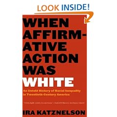 When Affirmative Action Was White: An Untold History of Racial Inequality in Twentieth-Century America