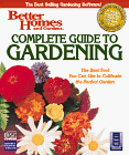 Complete Guide to Gardening (Better Homes and Gardens(R))
