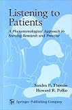 Listening to Patients: A Phenomenological Approach to Nursing Research and Practice
