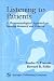 Listening to Patients: A Phenomenological Approach to Nursing Research and Practice by Sandra P. Thomas ISBN 0826114660