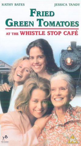 Fried Green Tomatoes At The Whistle Stop Cafe [1991]