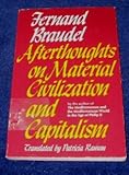 Afterthoughts on material civilization and capitalism