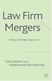 Law Firm Mergers: Taking a Strategic Approach