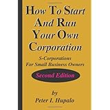 how to start and run your own corporation s corporations for small business owners